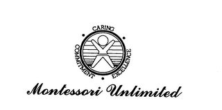 MONTESSORI UNLIMITED CARING COMMITMENT EXCELLENCE logo