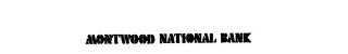 MONTWOOD NATIONAL BANK logo