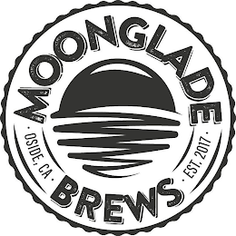 MOONGLADE BREWS OSIDE, CA EST. 2017 logo