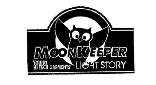 MOONKEEPER YOUNG HI-TECH GARMENTS LIGHTSTORY