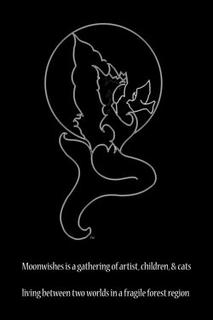MOONWISHES IS A GATHERING OF ARTISTS,CHILDREN AND CATS LIVING BETWEEN TWO WORLDS IN A FRAGILE FOREST REGION logo