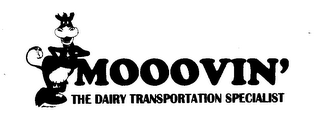 MOOOVIN' THE DAIRY TRANSPORTATION SPECIALIST logo