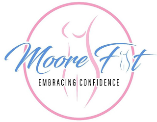 MOORE FIT EMBRACING CONFIDENCE