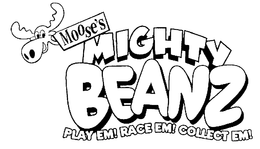 MOOSE'S MIGHTY BEANZ PLAY EM! RACE EM! COLLECT EM! logo