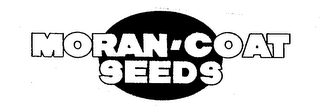MORAN-COAT SEEDS