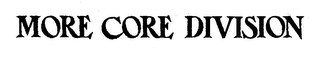 MORE CORE DIVISION logo