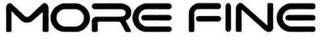 MORE FINE logo