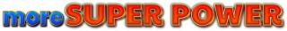 MORE SUPER POWER logo