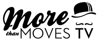MORE THAN MOVES TV logo