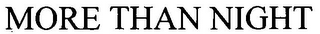 MORE THAN NIGHT logo