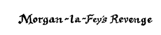 MORGAN-LA-FEY'S REVENGE logo