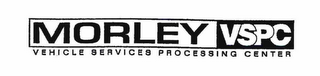 MORLEY VSPC VEHICLE SERVICES PROCESSING CENTER logo