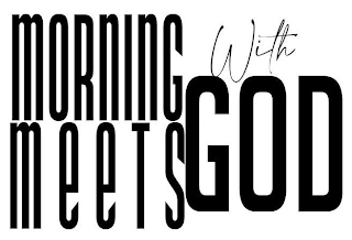 MORNING MEETS WITH GOD logo
