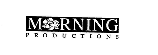 MORNING PRODUCTIONS