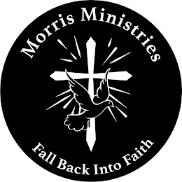 MORRIS MINISTRIES FALL BACK INTO FAITH logo