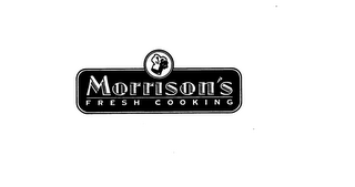 MORRISON'S FRESH COOKING