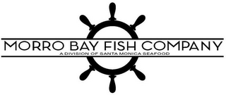 MORRO BAY FISH COMPANY A DIVISION OF SANTA MONICA SEAFOOD logo