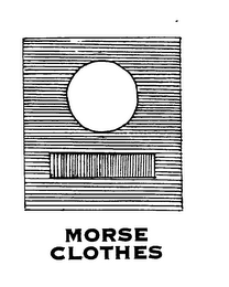 MORSE CLOTHES