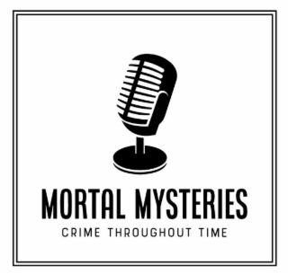 MORTAL MYSTERIES CRIME THROUGHOUT TIME logo
