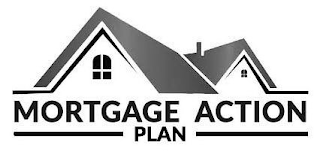 MORTGAGE ACTION PLAN