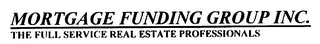 MORTGAGE FUNDING GROUP INC. THE FULL SERVICE REAL ESTATE PROFESSIONALS MORTGAGE FUNDING CO. THE FULL SERVICE REAL ESTATE PROFFESSIONALS logo