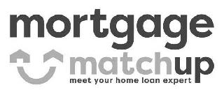 MORTGAGE MATCHUP MEET YOUR HOME LOAN EXPERT logo