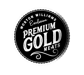 MORTON WILLIAMS EXCLUSIVE PREMIUM GOLD MEATS logo