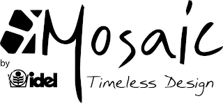 MOSAIC BY IDEL TIMELESS DESIGN logo