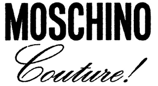 MOSCHINO COUTURE!