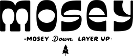 MOSEY ·MOSEY DOWN, LAYER UP· logo