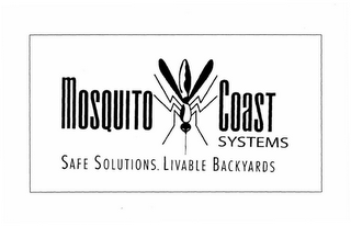 MOSQUITO COAST SYSTEMS SAFE SOLUTIONS. LIVABLE BACKYARDS logo