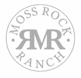 MOSS ROCK RMR RANCH