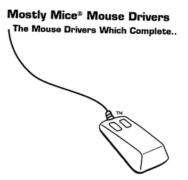MOSTLY MICE MOUSE DRIVERS THE MOUSE DRIVERS WHICH COMPLETE... logo