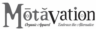 MOTAVATION ORGANIC APPAREL EMBRACE THE ALTERNATIVE logo