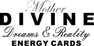 MOTHER DIVINE DREAMS & REALITY ENERGY CARDS logo