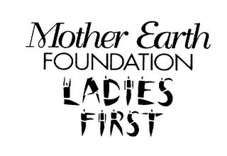 MOTHER EARTH FOUNDATION LADIES FIRST logo