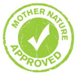MOTHER NATURE APPROVED