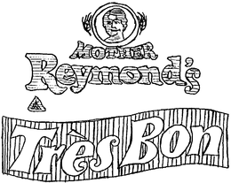MOTHER REYMOND'S TRE'S BON logo