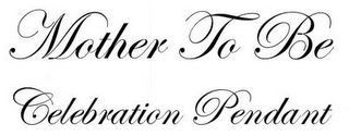 MOTHER TO BE CELEBRATION PENDANT logo