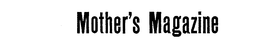MOTHER'S MAGAZINE logo