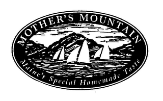 MOTHER'S MOUNTAIN MAINE'S SPECIAL HOMEMADE TASTE logo