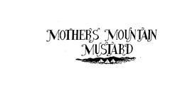 MOTHER'S MOUNTAIN MUSTARD logo