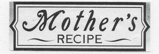 MOTHER'S RECIPE logo