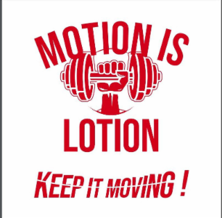 MOTION IS LOTION KEEP IT MOVING! logo