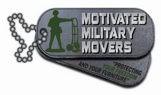 MOTIVATED MILITARY MOVERS "PROTECTING YOUR FREEDOM AND YOUR FURNITURE" logo