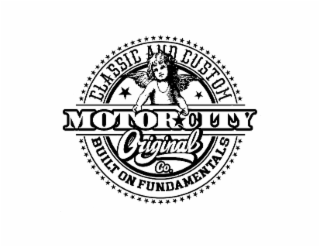 MOTOR CITY ORIGINAL CO. CLASSIC AND CUSTOM BUILT ON FUNDAMENTALS logo