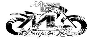 MOTOR LIPPS ML "DRESS FOR THE RIDE" logo