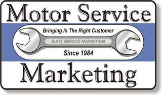MOTOR SERVICE MARKETING BRINGING IN THE RIGHT CUSTOMER SINCE 1984 AUTO SERVICE MARKETING logo