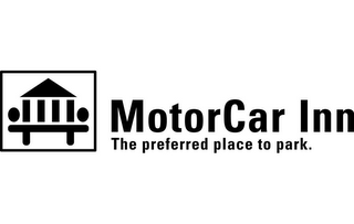 MOTORCAR INN THE PREFERRED PLACE TO PARK. logo