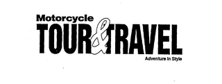 MOTORCYCLE TOUR & TRAVEL ADVENTURE IN STYLE logo